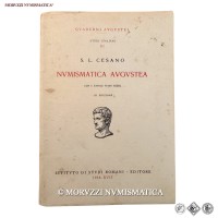 Secondina Lorenza Cesano, NVMISMATICA AVGVSTEA, QVADERNI AVGVSTEI STUDI ITALIANI III, pp. 33 e 3 tav., III ed. con 6 tavole fuori testo, ISTITVTO DI STUDI ROMANI - EDITORE, Roma, 1938-XVII / BUONO STATO (libri di numismatica - cataloghi di monete romane imperiali antiche) | Moruzzi Numismatica