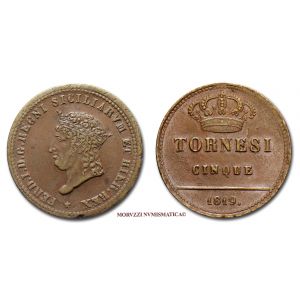 Regno delle due Sicilie, FERDINANDO I DI BORBONE, 5 TORNESI, 1819, zecca di Napoli, RAME, mSPL, (R), (Pagani 98d) / monete italiane