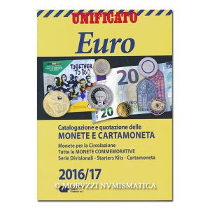 AA.VV., UNIFICATO EURO 2016/17. CATALOGAZIONE E QUOTAZIONE DELLE MONETE E CARTAMONETA, MILANO 2016